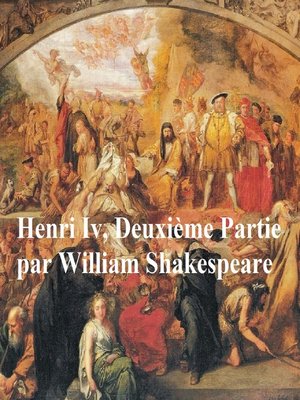 cover image of Henri IV, Deuxieme Partie,  (Henry IV Part II in French)